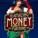 La asombrosa máquina del dinero