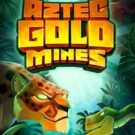 Aztec Gold: Mines
