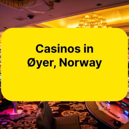 Beste kasino i Øyer, Norge