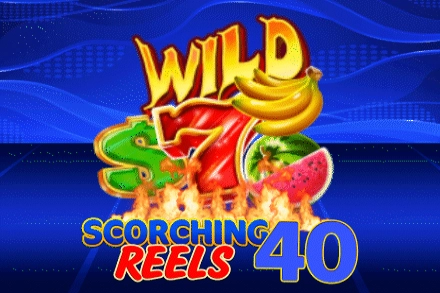 Scorching Reels 40