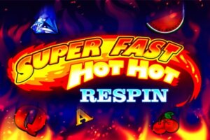 super fast hot hot respin